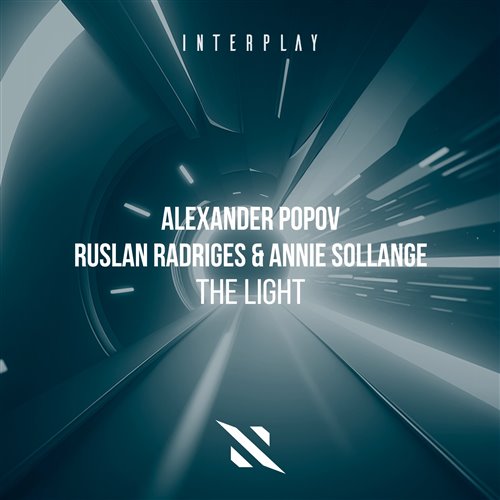 Alexander Popov, Annie Sollange, Ruslan Radriges - The Light (Extended Mix)