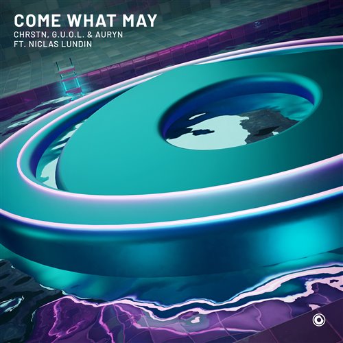 Auryn, Niclas Lundin, CHRSTN, G.U.O.L. - Come What May feat. Niclas Lundin (Extended Mix)