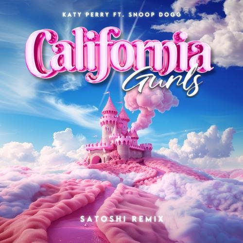 Katy Perry - California Gurls (SATOSHI Remix)
