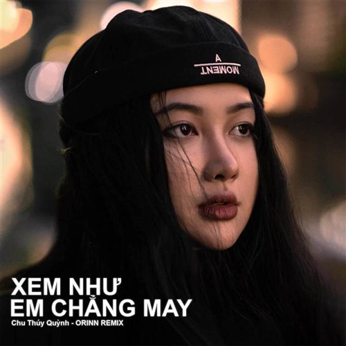 (越南) Chu Thuy Quynh - Xem Nhu Em Chang May (DN3Z Mashup)