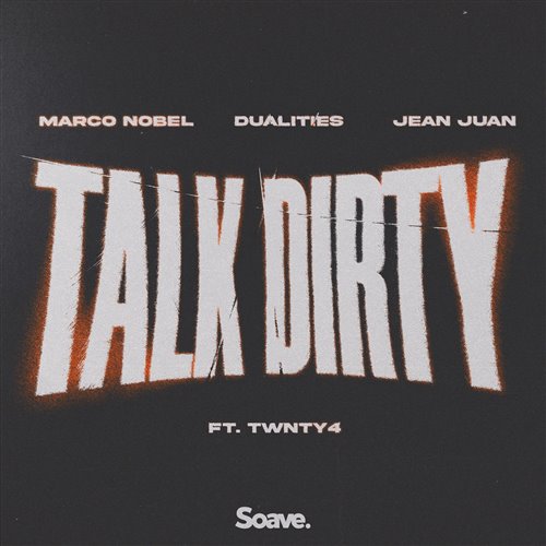 Marco Nobel, Dualities  Jean Juan - Talk Dirty (Extended Mix)