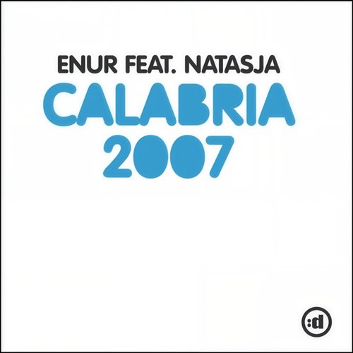 Enur FT. Natasja - Calabria [Muka 'Like This' Edit] [Main] 
