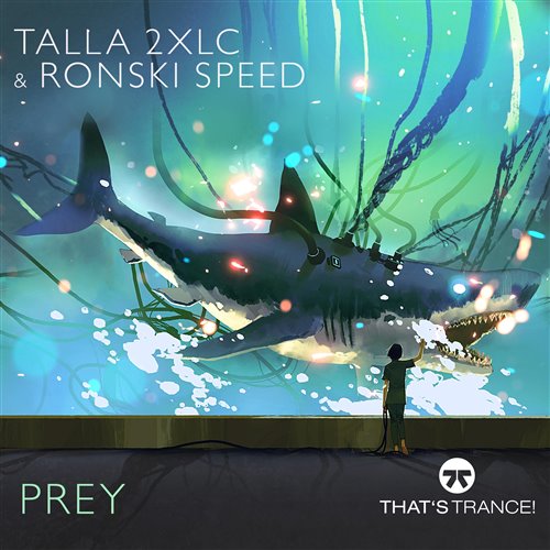 Talla 2XLC  Ronski Speed - Prey (Extended Mix)