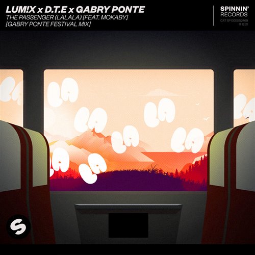 LUM!X, D.T.E, Gabry Ponte feat. MOKABY - The Passenger (LaLaLa) (Extended Festival Mix)