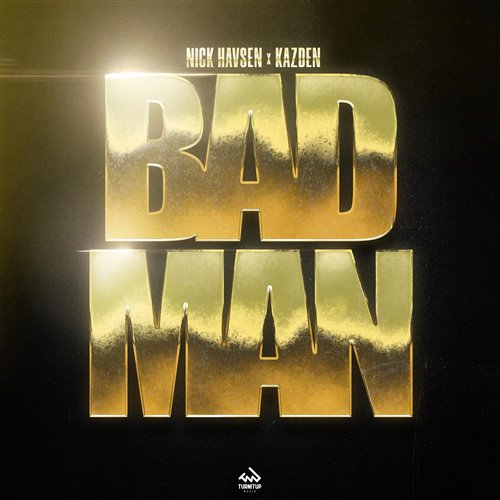 Nick Havsen, Kazden - Bad Man (Club Mix)