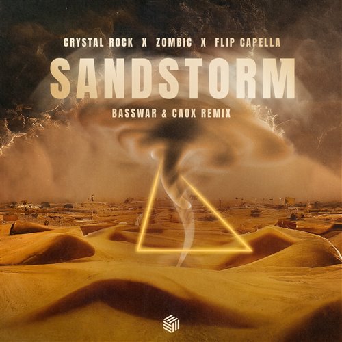 Crystal Rock, Flip Capella, Zombic - Sandstorm (BassWar  CaoX Remix) feat. Crystal Rock (Extended Mix)