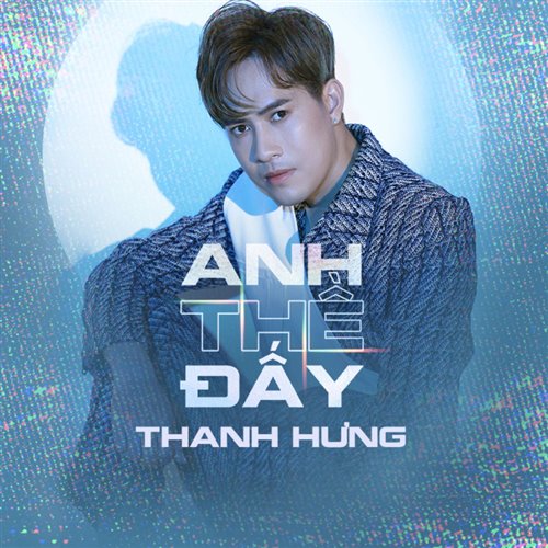 ANH THỀ ĐẤY - THANH HƯNG  ( MASS RMX)
