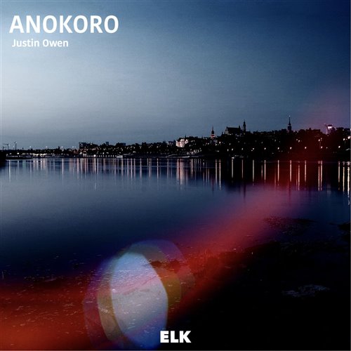 Justin Owen - ANOKORO