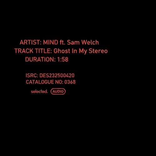Mind  Sam Welch - Ghost in My Stereo feat. Sam Welch (Original Mix) 