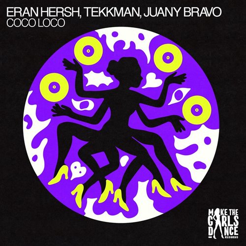 Eran Hersh, Tekkman  Juany Bravo - Coco Loco (Extended Mix) 