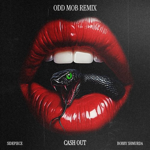 Bobby Shmurda  SIDEPIECE - Cash Out (Odd Mob Extended Remix) 