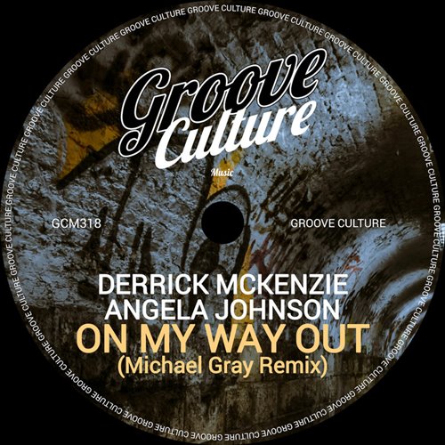 Derrick McKenzie  Angela Johnson - On My Way Out (Michael Gray Extended Remix) 