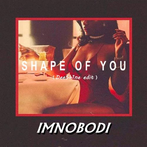 Ed Sheeran  TLC - Shape Of You x No Scrubs (Beatz Freq Edit) 