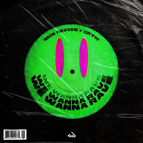 Nick Havsen  Grym - We Wanna Rave (Original Mix) 