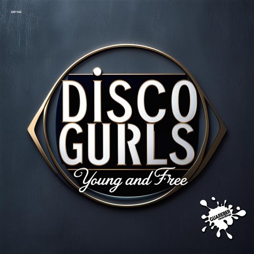 Disco Gurls - Young And Free (Original Mix) 