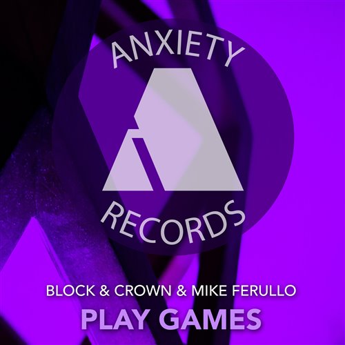 Block  Crown, Mike Ferullo - Play Games (Original Mix) 