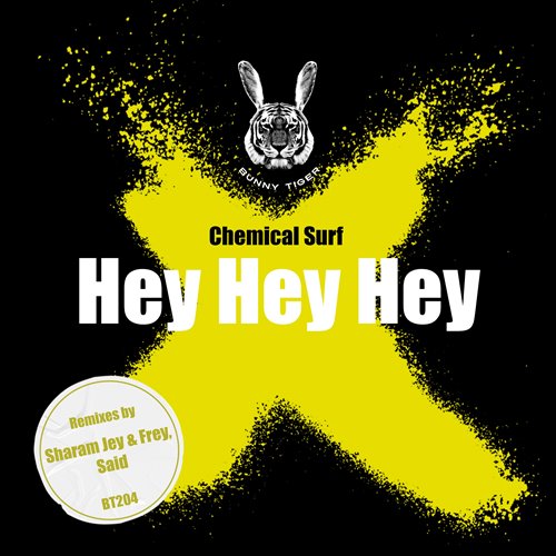Chemical Surf - Hey Hey Hey (Said Extended Remix) 