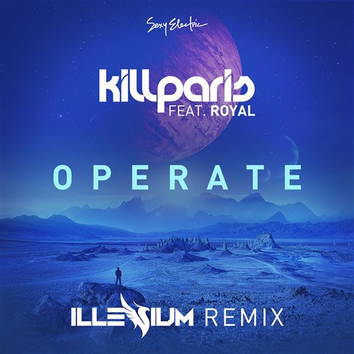 Kill Paris - Operate (Illenium Remix) (feat. Imad Royal) 