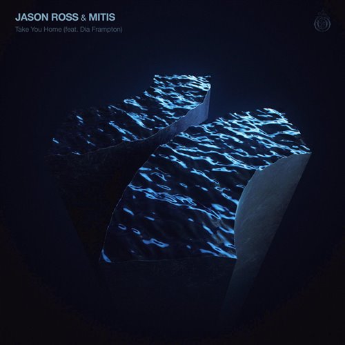 Jason Ross  Mitis - Take You Home (feat. Dia Frampton) (Original Mix) 