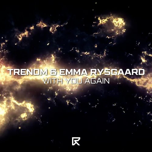 Trenom  Emma Rysgaard - With You Again (Extended Mix) 