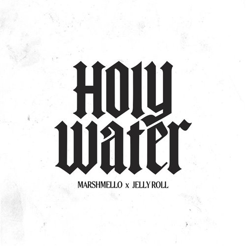Marshmello  Jelly Roll - Holy Water (Original Mix) 