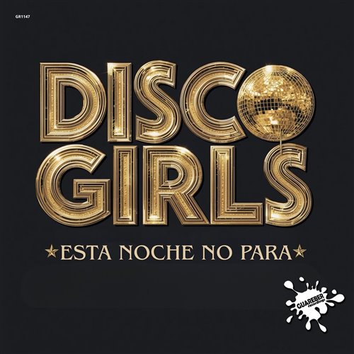 Disco Gurls - Esta Noche No Para (Original Mix) 