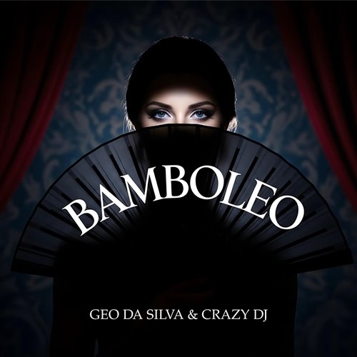 Geo Da Silva  Crazy DJ - Bamboleo (Extended Mix) 