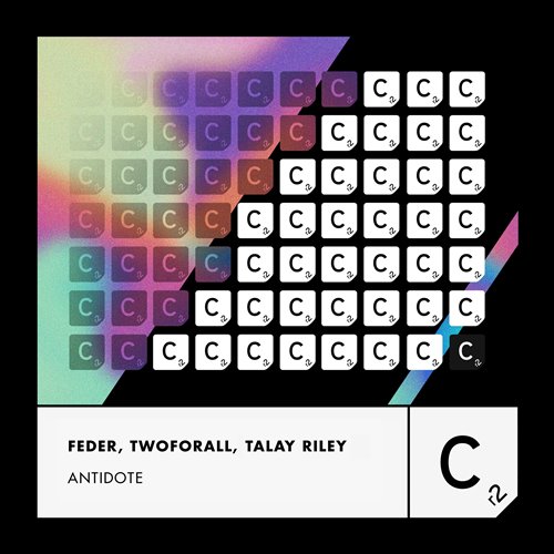 Feder, TwoForAll  Talay Riley - Antidote (Extended Mix) 