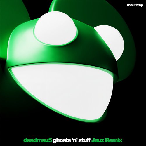 deadmau5, Rob Swire - Ghosts 'n' Stuff (Jauz Remix) 