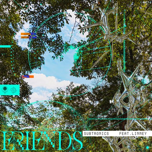 Subtronics  Linney - Friends (Original Mix) 
