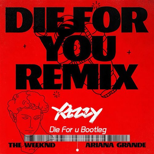 Xizzy - Die For You(Xizzy Bootleg)
