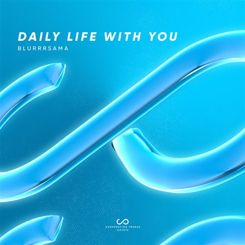 blurrrSAMA - Daily Life With You (Extended Mix)