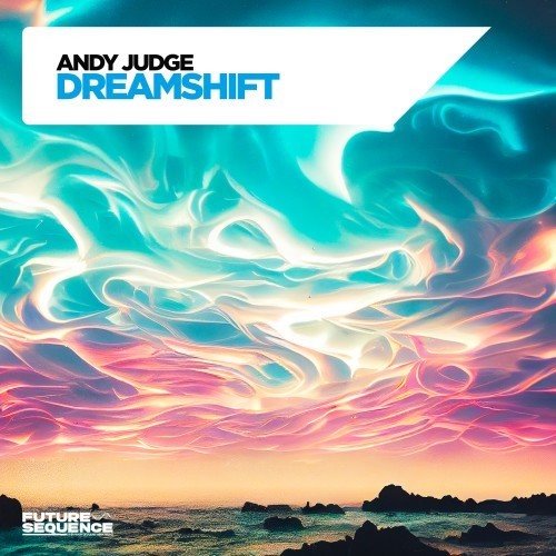 Andy Judge - Dreamshift (Extended Mix)