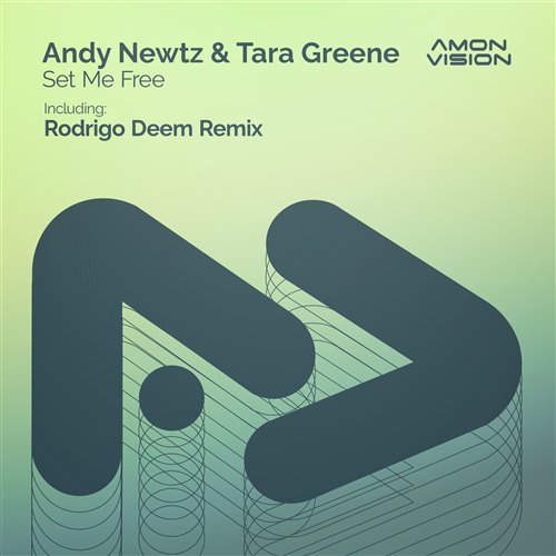 Andy Newtz & Tara Greene - Set Me Free (Rodrigo Deem Extended Remix)