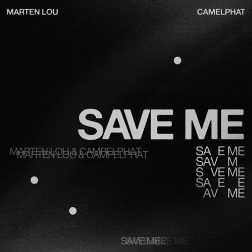 CamelPhat & Marten Lou - Save Me (Extended Mix)