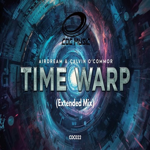 Airdream & Calvin O'Commor - Time Warp (Extended Mix)