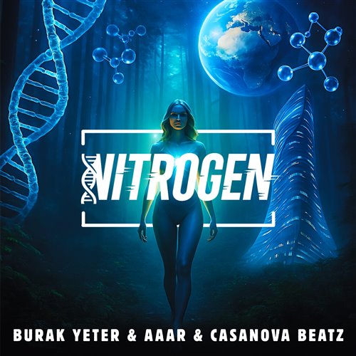 Burak Yeter, Casanova Beatz & Aaar - Nitrogen (Original Mix)