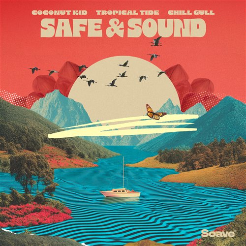 Coconut Kid & Tropical Tide & Chill Gull - Safe & Sound (Original Mix)