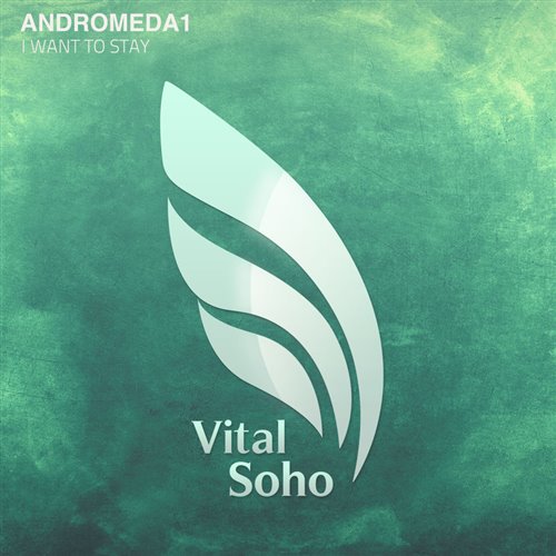 Andromeda1 - I Want To Stay (Extended Mix)
