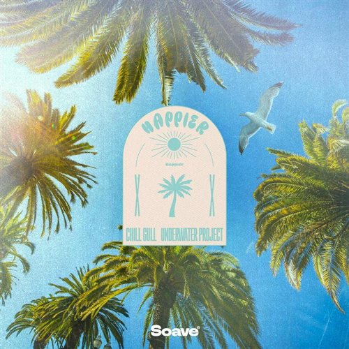 Chill Gull & UnderWater Project - Happier (Original Mix)