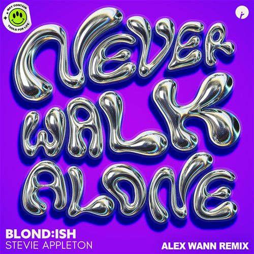 BLONDISH, Stevie Appleton - Never Walk Alone (Alex Wann Extended Remix)