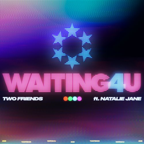 Two Friends - Waiting 4 U (Feat. Natalie Jane) (Original Mix)
