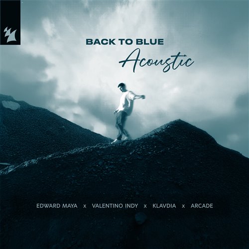 Edward Maya, Valentino Indy, Klavdia & ARCADE - Back To Blue (Acoustic)