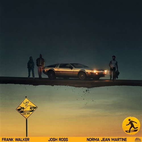 Frank Walker, Josh Ross & Norma Jean Martine - Lay It On Me (Original Mix)