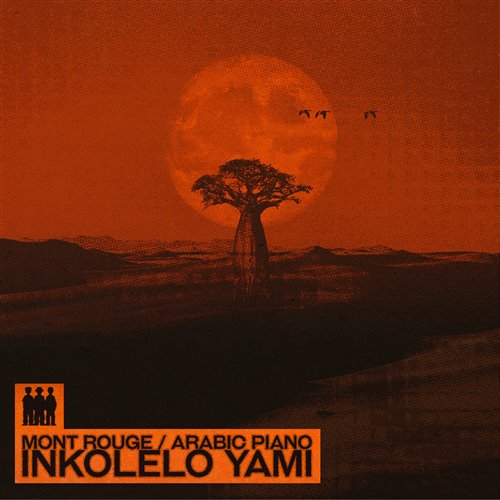 Arabic Piano & Mont Rouge - Inkolelo Yami (Extended Mix)