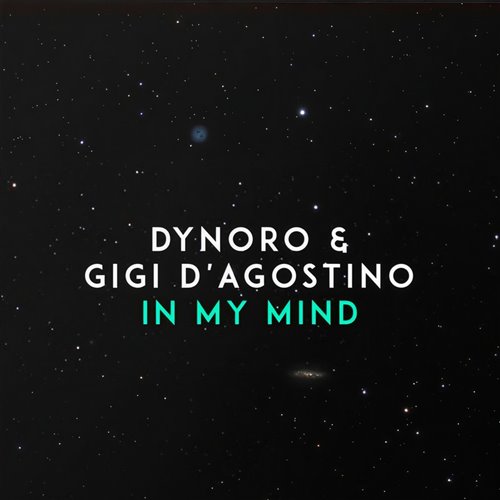 Dynoro - In My Mind (Ft. Gigi D'Agistino) (Vibe Chemistry & DRZ Bootleg)
