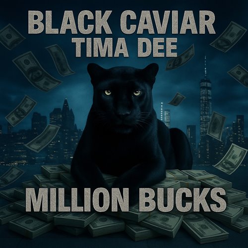 Black Caviar & Tima Dee - Million Bucks (Original Mix)
