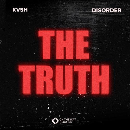 KVSH & DISORDER - The Truth (Extended Mix)