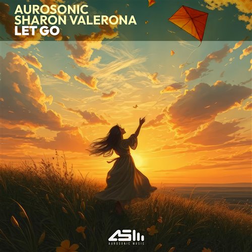 Aurosonic & Sharon Valerona - Let Go (Extended Mix)
