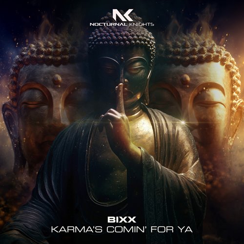 BIXX - Karma's Comin' For Ya (Extended Mix)